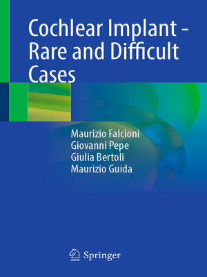 cover image of Cochlear Implant--Rare and Difficult Cases